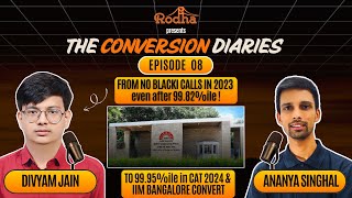 No Blacki Calls At 99.82%Ile To Iim Bangalore At 99.93%Ile Ep-8 Ft. Divyam Jain