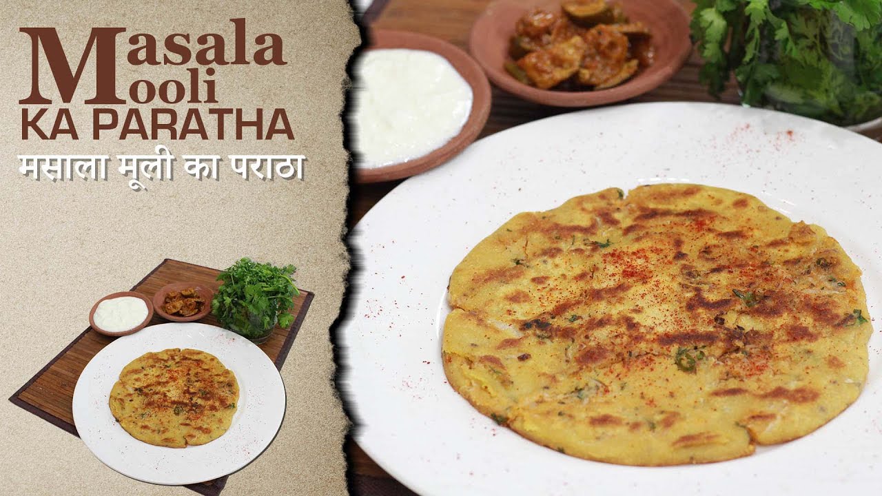 Stuffed Masala Mooli Ka Paratha | Mooli Paratha Recipe | Punjabi Mooli ka paratha | HarpalSinghSokhi | chefharpalsingh