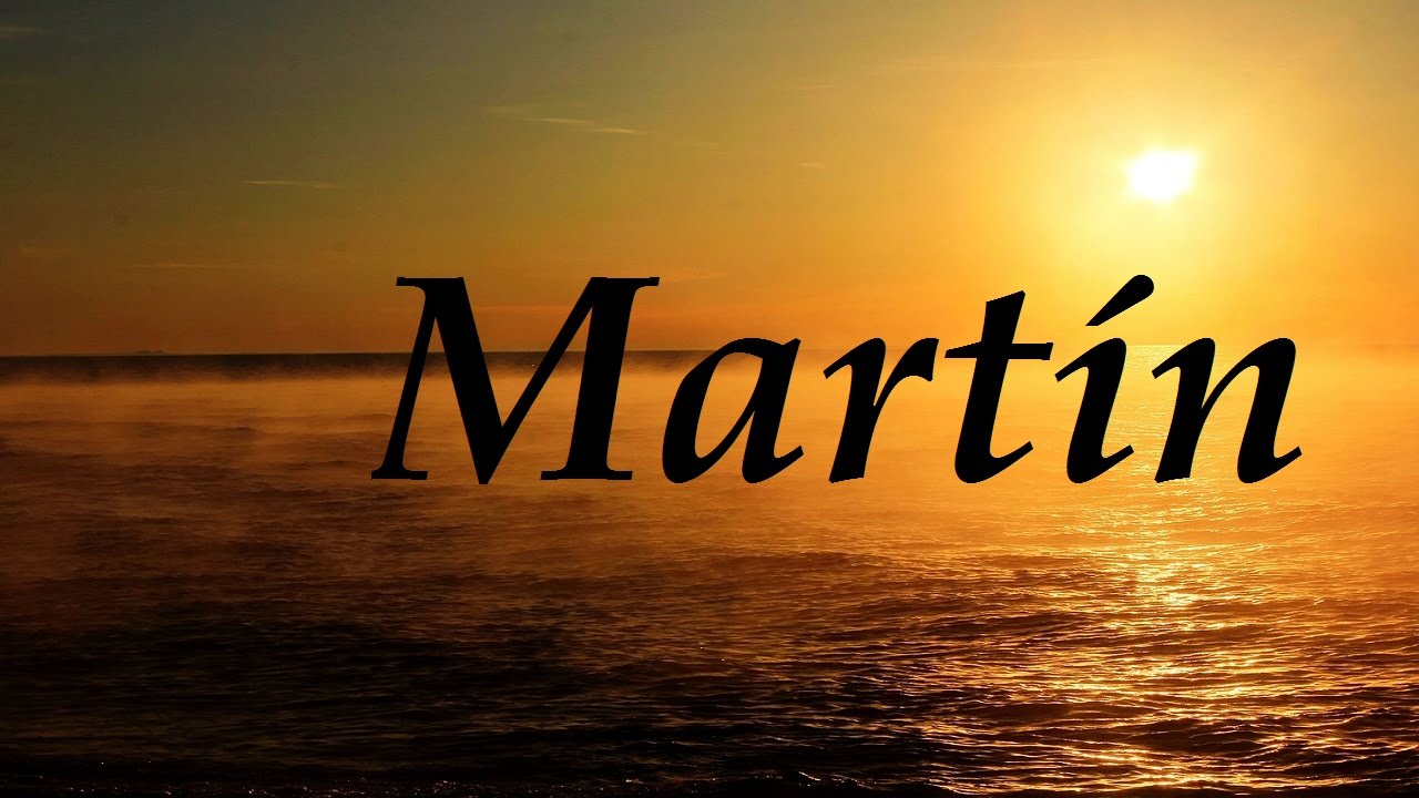 Martín, significado y origen del nombre YouTube