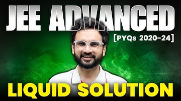 Liquid Solution - JEE Advanced PYQ | Last 5 years | PYQ Khazana #jeeadvancedPYQ