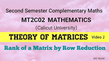 Rank of a Matrix by Row Reduction//Second Semester Complementary Maths Calicut university
