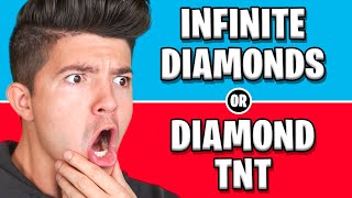 Would You Rather have INFINITE Diamonds or DIAMOND TNT!  Minecraft