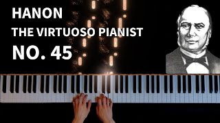 Hanon - The Virtuoso Pianist in 60 Exercises, No.45