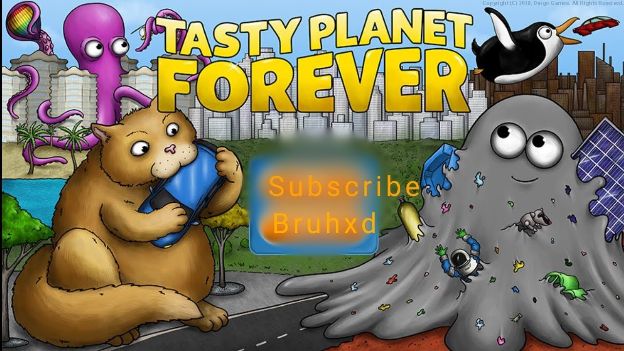 Tasty planet forever! (part 3) 