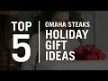 Omaha steaks holiday gift guide for steak lovers