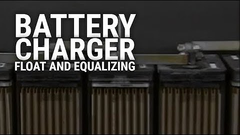 Substation Battery Chargers - Part 4 - Float and Equalizing Charges