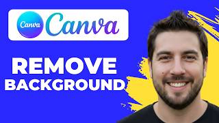 How To Remove Background In Canva (Working 2026)