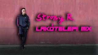 Strong R. - Lakótelepi Mix (Vol. 1.)