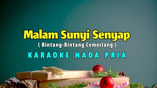 Malam Sunyi Senyap - Karaoke Natal Nada Pria ( Bintang Cemerlang )