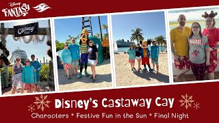 Disney Cruise Line Vlog | Disney Fantasy Very Merrytime Cruise 2025 | Castaway Cay & Final Night 