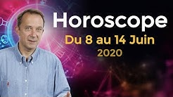 Horoscope Semaine 8 juin 2020