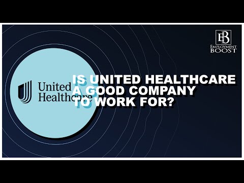 Is United Health Group A Good Company To Work For? Is A United Health Job Worth It?