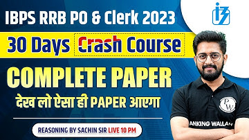 IBPS RRB PO & Clerk 2023 | Reasoning Questions | 30 days Crash Course | Reasoning By Sachin Sir