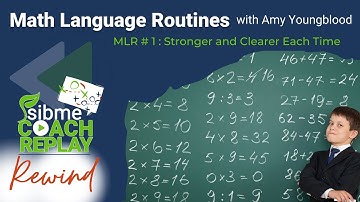 S01E24 | Mathematical Language Routines Part 3 with Amy Youngblood | Sibme Coach Replay Show