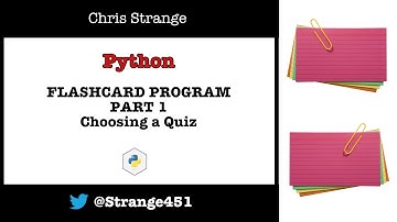 Creating a Flashcard Program: Part 1: Choosing a Quiz