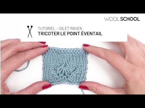 WOOLSCHOOL [TUTO] Le point éventail