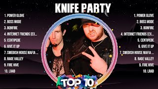 Knife Party Greatest Hits 2024 Collection - Top 10 Hits Playlist Of All Time