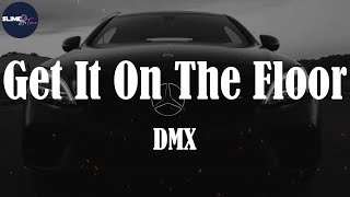DMX, "Get It On The Floor" (Lyric Video)