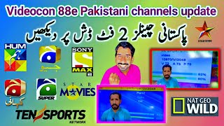 Pakistani channels moved to Indian dth Videocon St 88e 2 ft dish