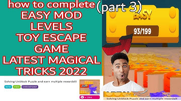 How to complete Fast Easy mod toy Escape game latest tricks 2022