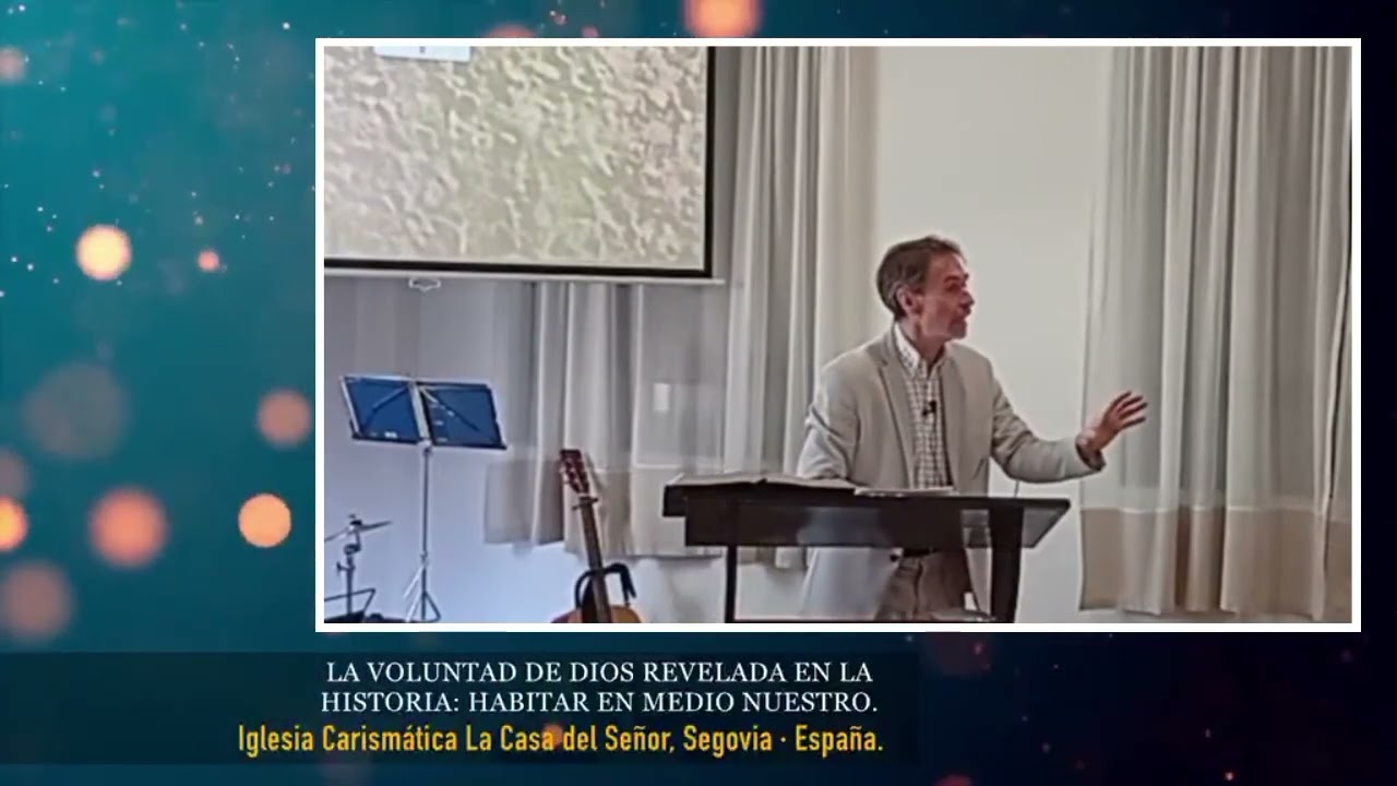 La voluntad de Dios revelada en la historia: Habitar en medio nuestro.