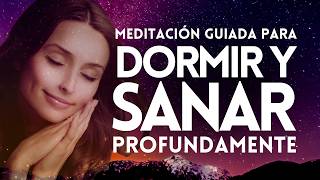 Meditación Guiada para Dormir y Sanar 😴 AUTO-SANACIÓN🌙