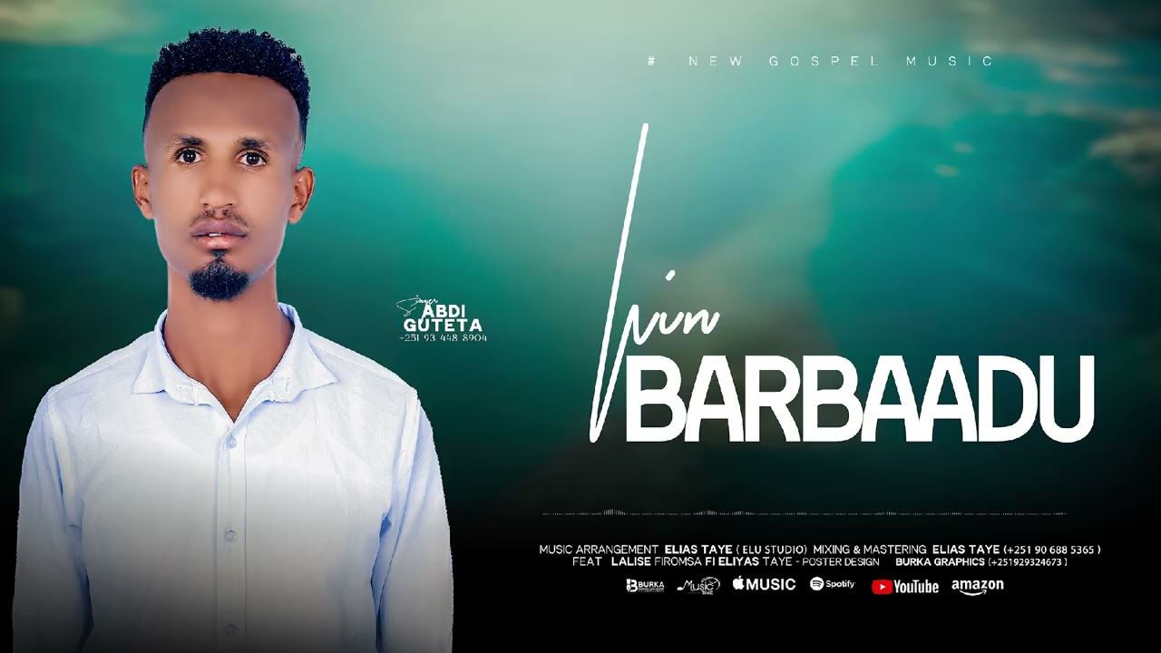 Singer Abdi Guteta INN BARBAADU gospel music Video 2026 