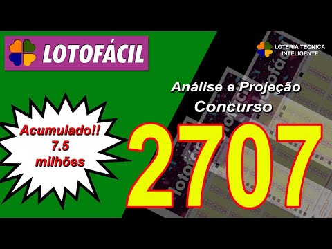 ANÁLISE E PROJEÇÃO PARA O CONCURSO 2707 DA LOTOFÁCIL