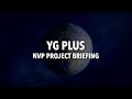 NVP PROJECT – YG PLUS VIRTUAL ARTIST BRIEFING