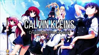 Calvin Kleins - DripReport [Prod.Kyduh] (Lyrics) Resimi