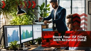 Boost Your ISF Filing with Accurate Data!