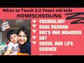 14 things to teach to Toddlers(2-3 years old) |Homeschooling curriculum