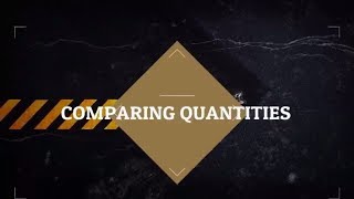 Comparing Quantities: Introduction and Equivalent Ratios