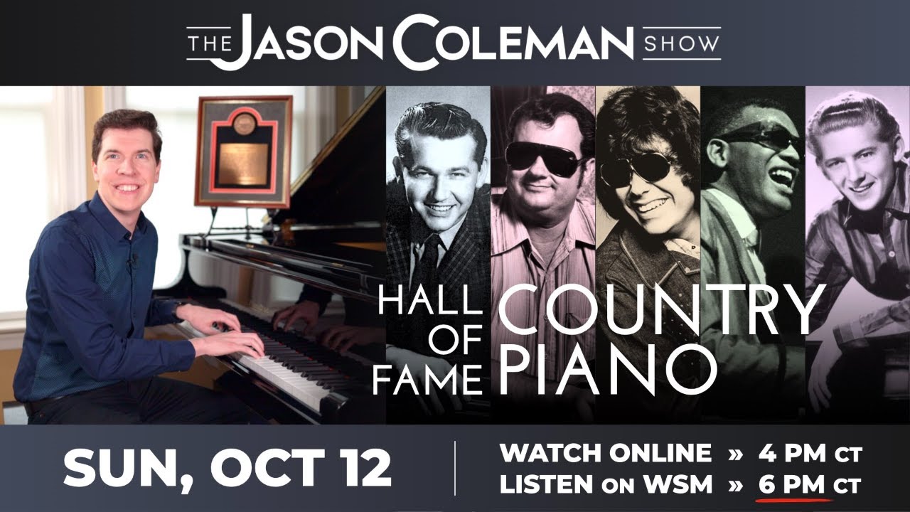 This Week's Show: Hall of Fame Country Piano - The Jason Coleman Show
