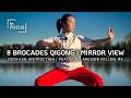Eight Brocades Qigong with Detailed Instruction | Mirror View | Follow Me