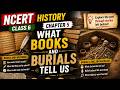 NCERT History Class 6 Chapter 5 | What Books and Burials Tell Us | UPSC | PCS | SSC