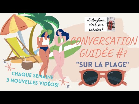 Dialogue a la plage | Cours d'anglais français | L’Anglais, c’est pas Sorcier!