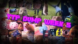Ytp Dump Week 5