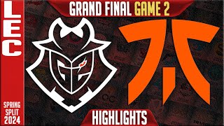 G2 vs FNC Highlights Game 2 | GRAND FINAL Playoffs LEC Spring 2024 | G2 Esports vs Fnatic G2