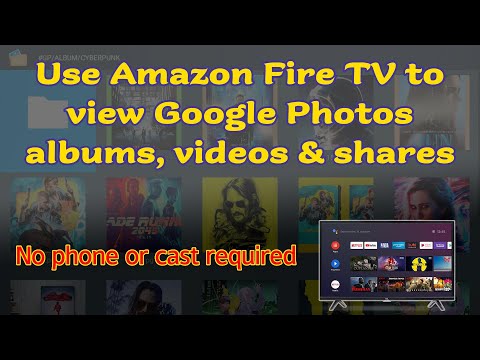 वीडियो: मैं अपने Google फ़ोटो को FireStick पर कैसे प्राप्त करूं?