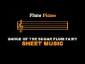 Tchaikovsky - Dance of the Sugar Plum Fairy | Flute and Piano (Sheet Music/Full Score)