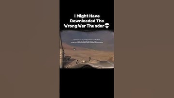 I Might Have Downloaded The Wrong War Thunder💀 #warthunder #shorts