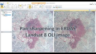 Pan-sharpening in ERDAS using Landsat 8OLI