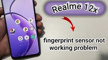 realme 12x mein fingerprint sensor not working problem kaise solve Karen
