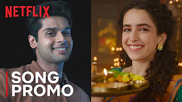 Tu Yahin Hai Song Promo | Meenakshi Sundareshwar | Sanya Malhotra, Abhimanyu Dassani | Netflix India
