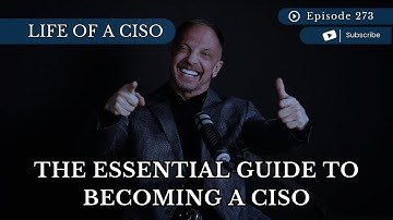The Essential Guide to Becoming a CISO