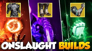 The ONLY Builds You Will EVER Need For Onslaught (Destiny 2)