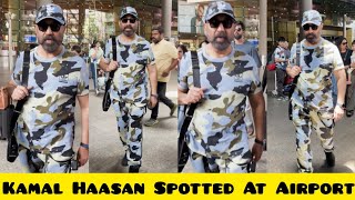 South Superstar Blockbuster Film Vikram Star Actor Kamal Hassan Spotted At Mumbai Airport😘😍❤️