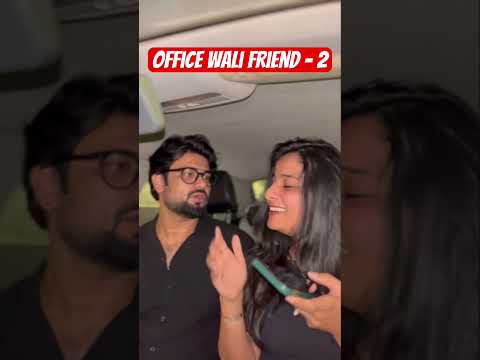 Office wali Friend - 2 #shorts #officejokes #flirty #romance #office #officememes