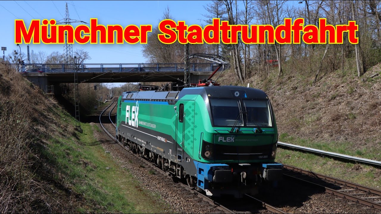 Stadtrundfahrt von München Ost Rbf über München Süd, Laim Rbf, Moosach, Nord Rbf nach Milbertshofen